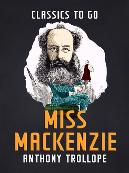 Title details for Miss Mackenzie by Anthony Trollope - Available